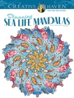 Creative Haven Stunning Sea Life Mandalas Coloring Book (Creative Haven Coloring Books) By Jo Taylor Cover Image