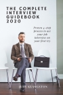 The Complete Interview Workbook 2020: Proven 4-step process to ace your job interview on your first try Cover Image