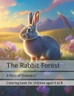 The Rabbit Forest: A Story of Discovery