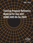 NTB-1-2013, Training Program Reference Material for Use with Asme/ANS Ra-Sa-2009 Cover Image