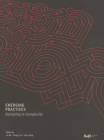 Emerging Practices: Designing in Complexity By Jin Ma (Editor), Yongqi Lou, Yeubi Gong Cover Image