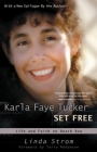 Karla Faye Tucker Set Free: Life and Faith on Death Row By Linda Strom Cover Image