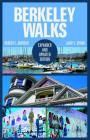 Berkeley Walks: Expanded and Updated Edition Cover Image