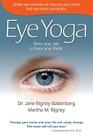 Eye Yoga: How You See Is How You Think Cover Image