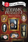 The Addams Family: Meet the Family (I Can Read Level 2) By Alexandra West, Lissy Marlin (Illustrator) Cover Image