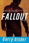 Fallout (A Wyatt Novel #6) By Garry Disher Cover Image