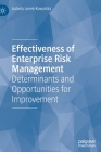 Effectiveness of Enterprise Risk Management: Determinants and Opportunities for Improvement By Izabela Jonek-Kowalska Cover Image