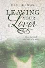 Leaving Your Lover: They have left the path of truth By Deb Gorman Cover Image