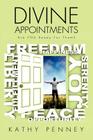 DIVINE APPOINTMENTS Are YOU Ready For Them? By Kathy Penney Cover Image