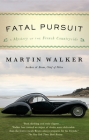 Fatal Pursuit: A Mystery of the French Countryside (Bruno, Chief of Police Series #9) By Martin Walker Cover Image