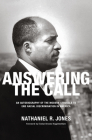 Answering the Call: An Autobiography of the Modern Struggle to End Racial Discrimination in America Cover Image