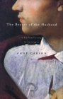 The Beauty of the Husband: A Fictional Essay in 29 Tangos By Anne Carson Cover Image