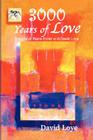 3,000 Years of Love By David Loye Cover Image