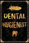 Dental Hygienist By Creative Spirits Journals Cover Image