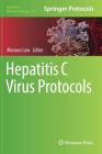 Hepatitis C Virus Protocols (Methods in Molecular Biology #1911) Cover Image