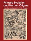 Primate Evolution and Human Origins (Foundations of Human Behavior) Cover Image