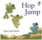 Hop Jump By Ellen Stoll Walsh Cover Image