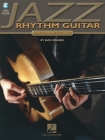 Jazz Rhythm Guitar: The Complete Guide (Book/Online Audio) [With CD Includes 74 Full-Band Tracks] Cover Image