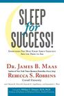 Sleep for Success!: Everything You Must Know about Sleep But Are Too Tired to Ask Cover Image