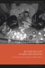 Beyond Religion in India and Pakistan Gender and Caste, Borders and Boundaries Cover Image