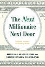 The Next Millionaire Next Door: Enduring Strategies for Building Wealth By Thomas J. Stanley, Sarah Stanley Fallaw Cover Image