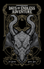 Dungeons & Dragons: Days of Endless Adventure (DUNGEONS & DRAGONS Baldur's Gate) By Jim Zub, Max Dunbar (Illustrator), Nelson Daniel (Illustrator), Netho Diaz (Illustrator) Cover Image
