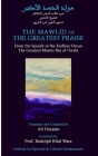 Mawlid of The Greatest Praise By Muḥy&#299 Ibn Al-ʿarabī, Ali Hussain (Translator), Rudolph Bilal Ware (Foreword by) Cover Image