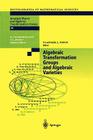 Algebraic Transformation Groups and Algebraic Varieties: Proceedings of the Conference Interesting Algebraic Varieties Arising in Algebraic Transforma (Encyclopaedia of Mathematical Sciences #132) Cover Image