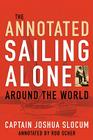 Annotated Sailing Alone Around The World By Joshua Capt Slocum Cover Image