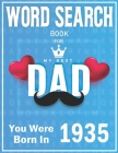 Born In 1935 Word Search: 100+ Large Print Puzzles For dads (Word Search Book For Dads) By S. Cittina Fory Press Cover Image