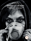 Nowhere to call home. Photographs and stories of people experiencing homelessness By Leah Den Bok Cover Image