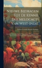 Nieuwe Bijdragen Tot De Kennis Der Melocacti Van West-Indië: Accedunt Melocacti Novi Ex Insula Aruba, Et Supplementum, Speciem Novam E Venezuela Et Va By Willem Frederik Reinier Suringar Cover Image