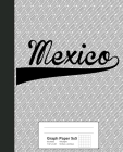 Graph Paper 5x5: MEXICO Notebook By Weezag Cover Image