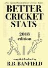 Better Cricket Stats: 2018 Edition Cover Image
