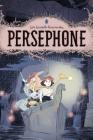 Persephone By Loic Locatelli-Kournwsky Cover Image