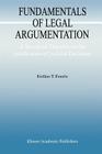 Fundamentals of Legal Argumentation: A Survey of Theories on the Justification of Judicial Decisions (Argumentation Library #1) By Eveline T. Feteris Cover Image