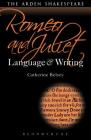 Romeo and Juliet: Language and Writing (Arden Student Skills: Language and Writing #5) Cover Image