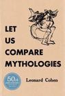Let Us Compare Mythologies By Leonard Cohen Cover Image