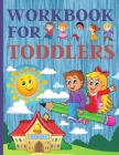 Workbook For Toddlers: Preschool And Kindergarten .110 Pages Fun Learning For Preschoolers Cover Image