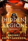 The Hidden Legion: The Blood Dawn Trilogy Book One By Snorri Kristjánsson Cover Image