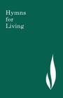 Hymns for Living By David Dawson (Compiled by), Sydney Knight (Compiled by) Cover Image