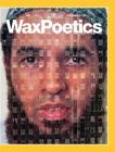 Wax Poetics Issue One (Special-Edition Hardcover) By Various Authors Cover Image