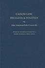 Canon Law, Religion, and Politics Liber Amicorum Robert Somerville By Uta-Renate Blumenthal (Editor), Anders Winroth (Editor), Peter Landau (Editor) Cover Image