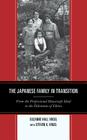 The Japanese Family in Transition: From the Professional Housewife Ideal to the Dilemmas of Choice (Asia/Pacific/Perspectives) By Suzanne Vogel, Steven Vogel (With) Cover Image