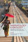 Narratology and Ideology: Negotiating Context, Form, and Theory in Postcolonial Narratives (THEORY INTERPRETATION NARRATIV) Cover Image