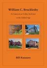 William C. Brocklesby: A Connecticut Valley Architect in the Gilded Age By Bill Ranauro Cover Image
