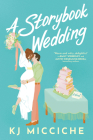 A Storybook Wedding By KJ Micciche Cover Image