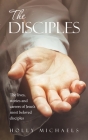 The Disciples: The Lives, Stories and Careers of Jesus's Most Beloved Disciples Cover Image