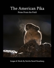 The American Pika: notes from the field By Deirdre Denali Rosenberg Cover Image