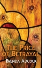 The Price of Betrayal By Brenda Adcock Cover Image